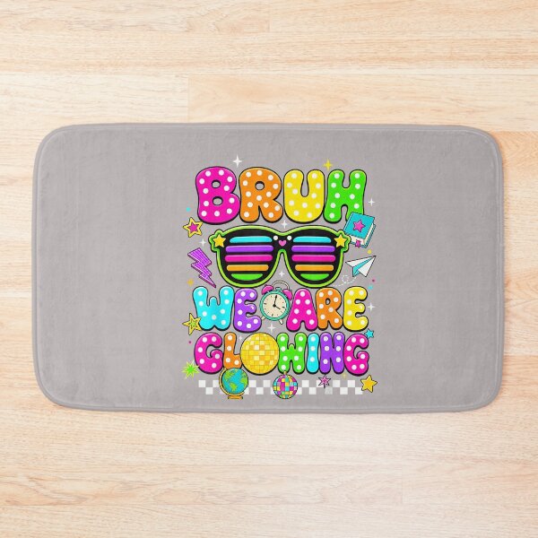 Item preview, Bruh We are Glowing in My Glowing Era Hello Summer designed and sold by mjohnson9.