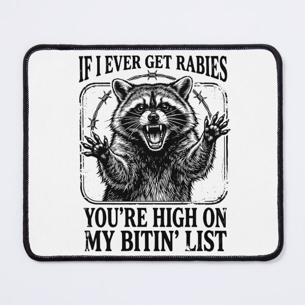 Item preview, If I Ever Get Rabies You'Re High On My Bitin' List designed and sold by dudelinart.