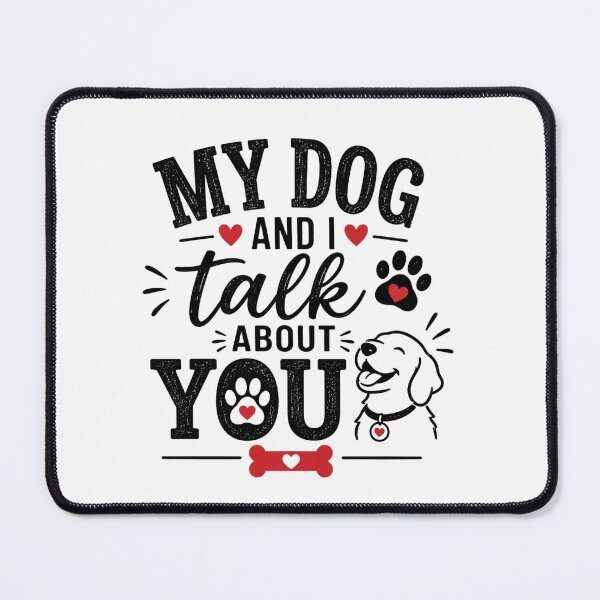 Item preview, My Dog and I Talk About You | Funny Dog Lover Typography designed and sold by tmachtan.