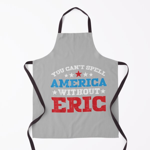 Item preview, Cant Spell America Without Eric 4th of July Patriot Name Men designed and sold by mjohnson9.