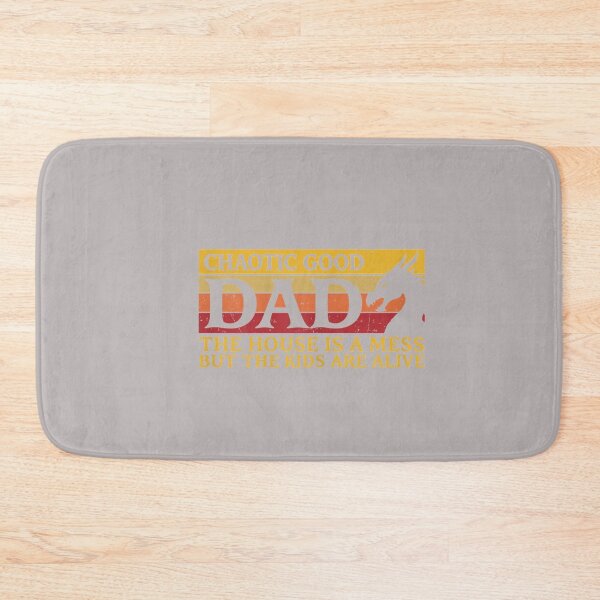 Item preview, Chaotic Good Dad The House is A Mess But The Kids are Alive_2 designed and sold by mjohnson9.
