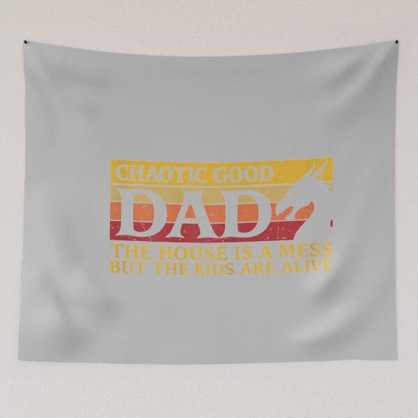 Item preview, Chaotic Good Dad The House is A Mess But The Kids are Alive_2 designed and sold by mjohnson9.