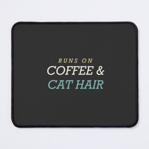 Item preview, Runs On Coffee & Cat Hair - Funny Cat Lover designed and sold by RetroThreadWorks.