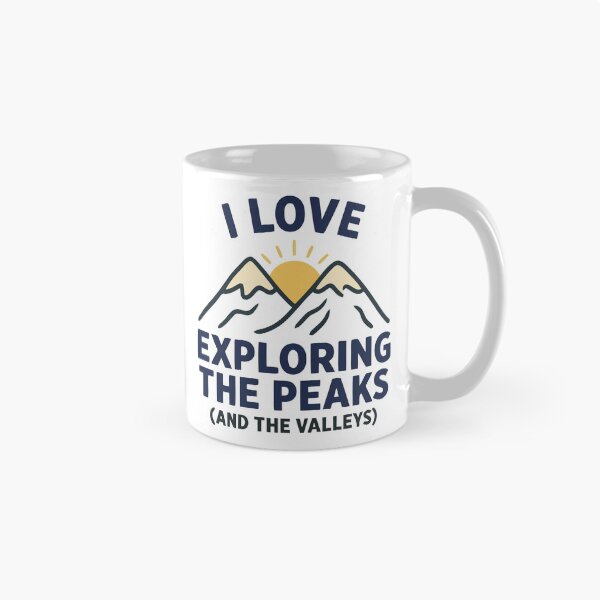 Item preview, I Love Exploring The Peaks And The Valleys Outdoor designed and sold by Amir Faysal.