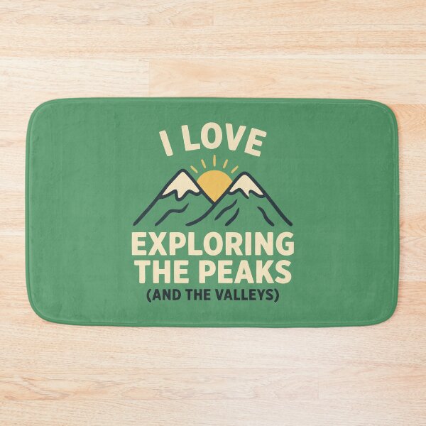 Item preview, I Love Exploring The Peaks And The Valleys Outdoor designed and sold by Amir Faysal.