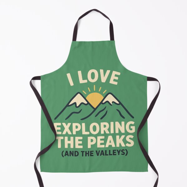 Item preview, I Love Exploring The Peaks And The Valleys Outdoor designed and sold by Amir Faysal.