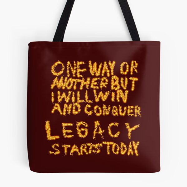 Item preview, One Way Or Another But I Will Win And Conquer: Legacy Starts Today designed and sold by SelfUpgrade.
