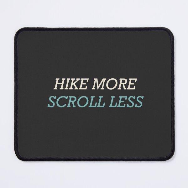 Item preview, Hike More Scroll Less - Funny Hiking designed and sold by RetroThreadWorks.