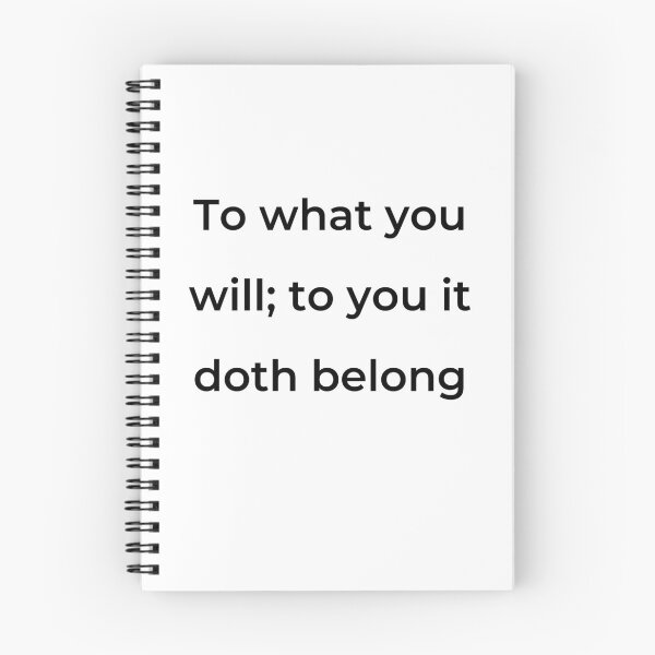 Item preview, “To what you will; to you it doth belong” - print black designed and sold by ariksworld.
