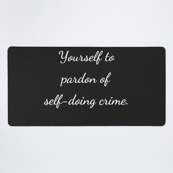 Item preview, “Yourself to pardon of self-doing crime.” - handwriting white designed and sold by ariksworld.