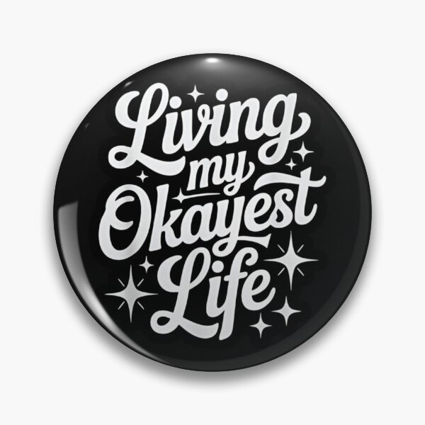 Item preview, Living My Okayest Life designed and sold by INKRebelGraphic.