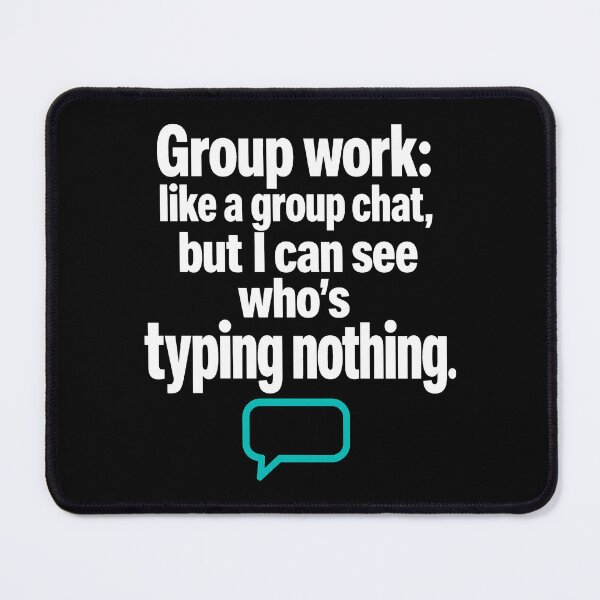 Item preview, Funny teacher group work saying designed and sold by pirminio.