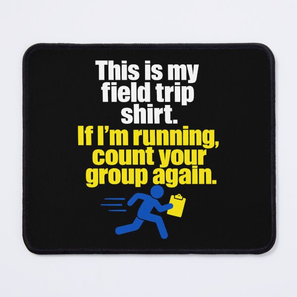 Item preview, Funny teacher trip saying designed and sold by pirminio.
