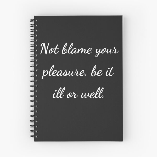 Item preview, “Not blame your pleasure, be it ill or well.” - handwriting white designed and sold by ariksworld.