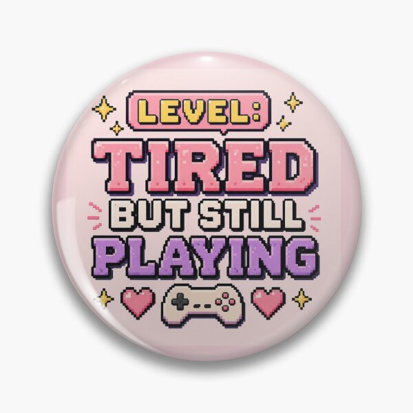 Item preview, Level Tired But Still Playing Pixel Art designed and sold by Loading Crush.