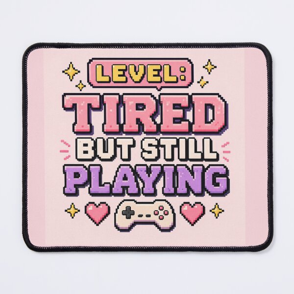 Item preview, Level Tired But Still Playing Pixel Art designed and sold by Loading Crush.