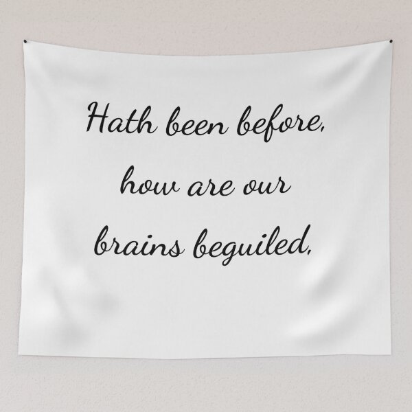 Item preview, “Hath been before, how are our brains beguiled,” - handwriting black designed and sold by ariksworld.