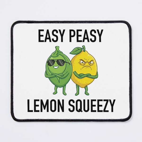 Item preview, Easy Peasy Lemon Squeezy designed and sold by Itsjustfender.
