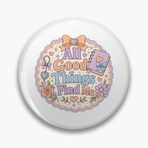 Item preview, All Good Things Find Me – Pastel Positive Affirmation designed and sold by Chaotically Cutee.