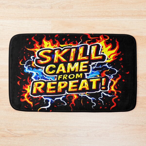 Item preview, Motivational Quote about the value of the Experience SKILL CAME FROM REPEAT! designed and sold by Giulivo Store Graphic.