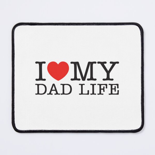 Item preview, I Love My Dad Life designed and sold by shitpostee.