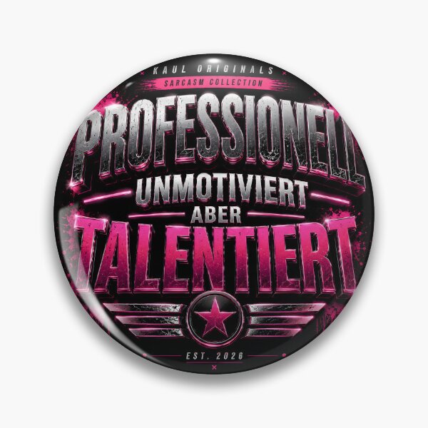Item preview, Professionally unmotivated, but talented – sarcasm statement designed and sold by Peter Kaul.