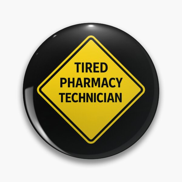 Item preview, Tired Pharmacy Technician  designed and sold by kelvinmunene13.