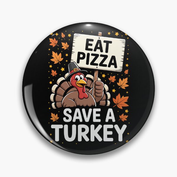 Item preview, SAVE A TURKEY EAT PIZZA designed and sold by jkrphoto.
