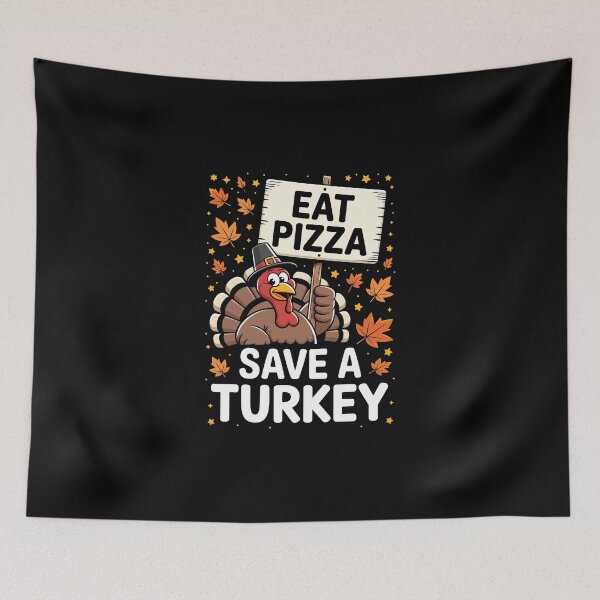Item preview, SAVE A TURKEY EAT PIZZA designed and sold by jkrphoto.