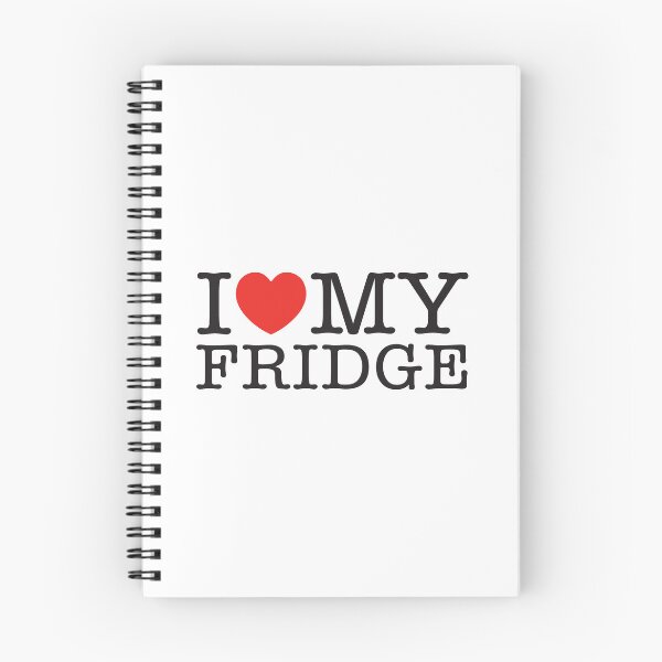 Item preview, I Love My Fridge designed and sold by shitpostee.
