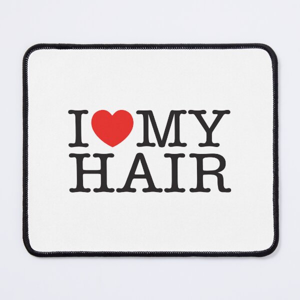 Item preview, I Love My Hair designed and sold by shitpostee.