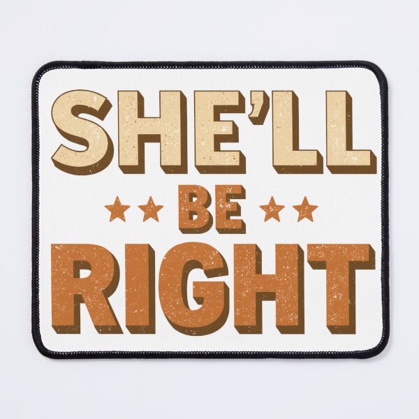 Item preview, She'll Be Right Aussie Slang designed and sold by PamLeeDesign.