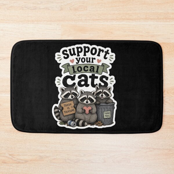Item preview, Support Your Local Trash Panda Cats designed and sold by Owcomm.