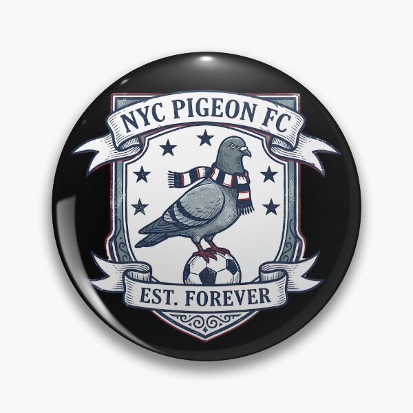 Item preview, NYC Pigeon FC Est Forever Funny Soccer Badge designed and sold by Lulustarfox.