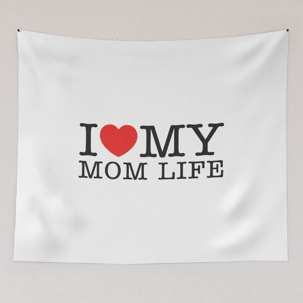 Item preview, I Love My Mom Life designed and sold by shitpostee.