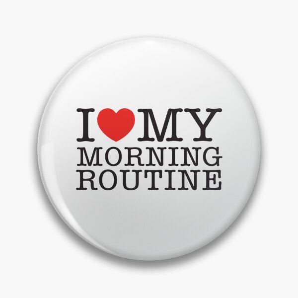 Item preview, I Love My Morning Routine designed and sold by shitpostee.