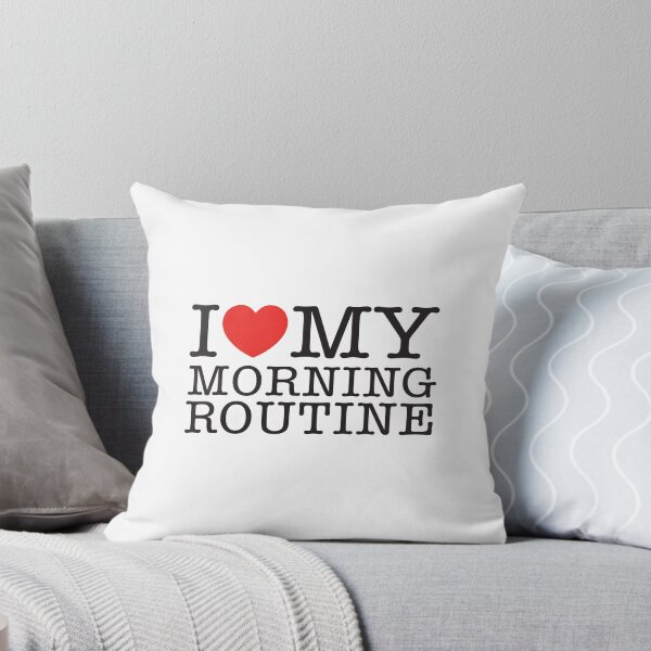 Item preview, I Love My Morning Routine designed and sold by shitpostee.