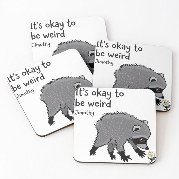 Item preview, Jimothy Raccoon It's okay to be weird designed and sold by PatrickRobbin.