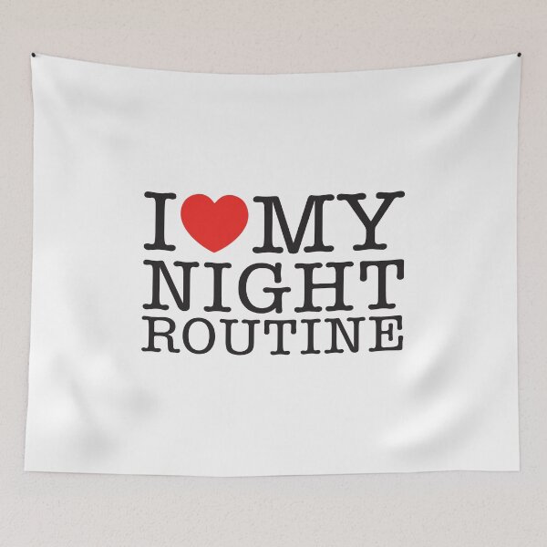 Item preview, I Love My Night Routine designed and sold by shitpostee.