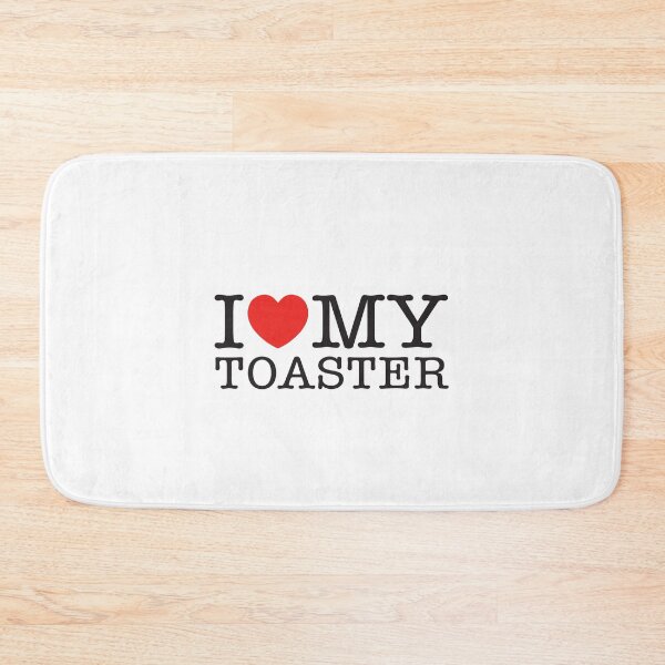 Item preview, I Love My Toaster designed and sold by shitpostee.