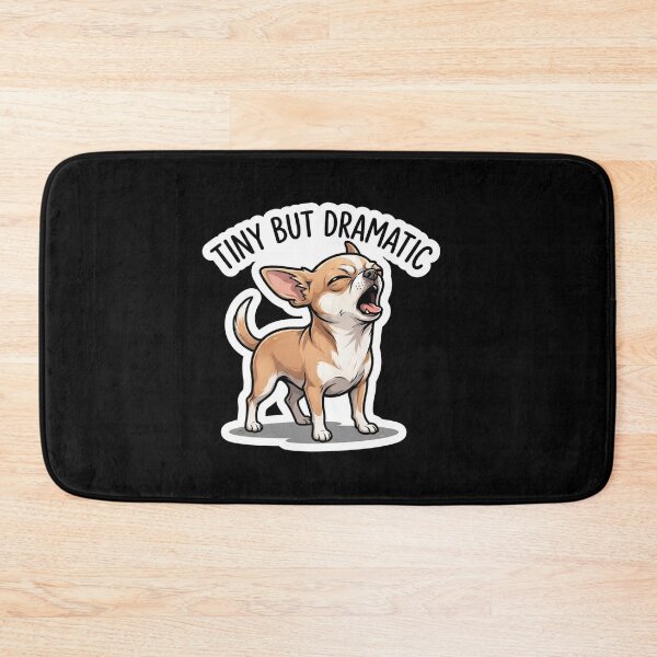 Item preview, Tiny But Dramatic Funny Chihuahua Dog designed and sold by Owcomm.
