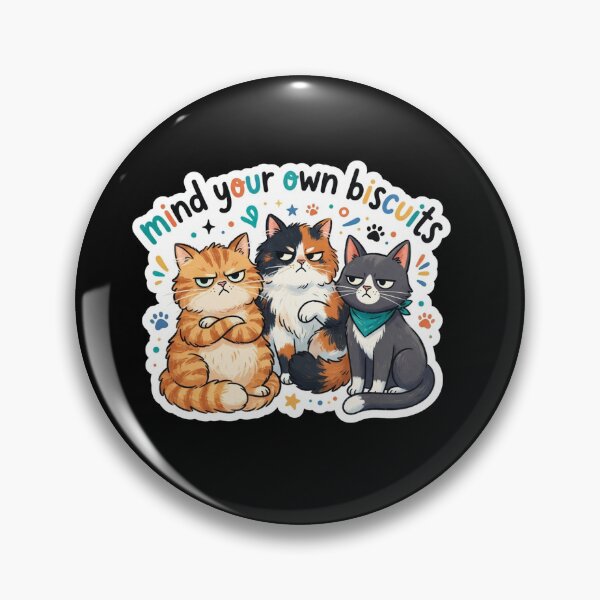 Item preview, Cute Grumpy Cats Mind Your Own Biscuits designed and sold by Owcomm.