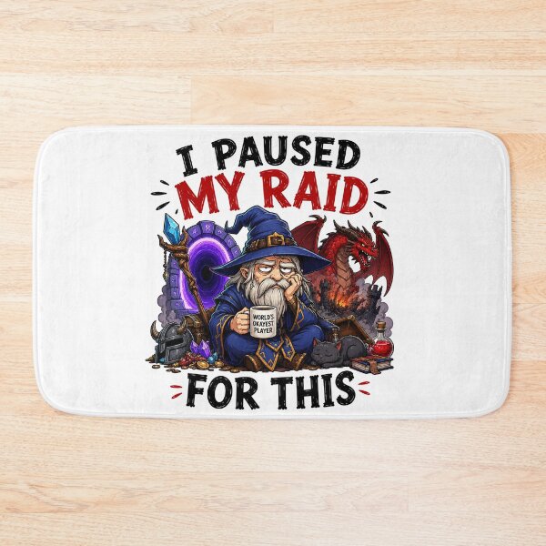 Item preview, I Paused My Raid For This Funny MMORPG Wizard Design designed and sold by BadhbhLoot.