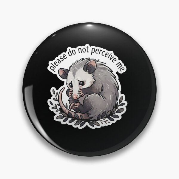 Item preview, Please Do Not Perceive Me Opossum designed and sold by Owcomm.
