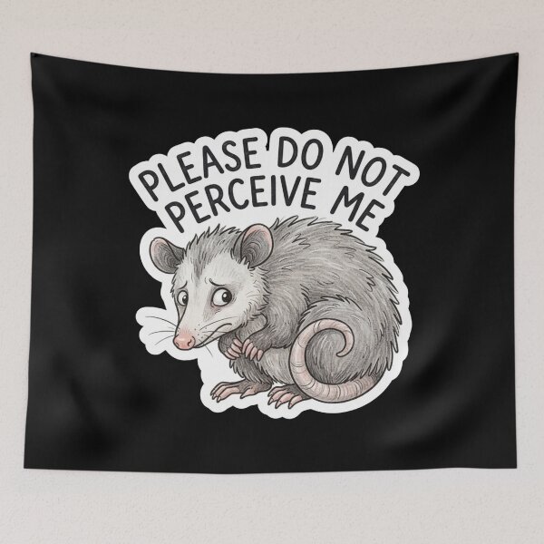 Item preview, Please Do Not Perceive Me Opossum designed and sold by Owcomm.