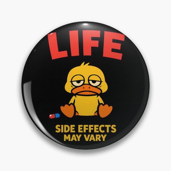 Item preview, Life Side Effects May Vary Funny Duck Medical Humor designed and sold by TeeTimeTreasure.