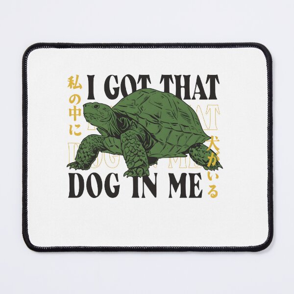 Item preview, I got that Dog In me Japanese designed and sold by maple-moon.