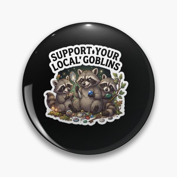 Item preview, Support Your Local Goblins Cute Raccoons designed and sold by Owcomm.