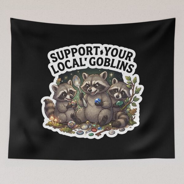 Item preview, Support Your Local Goblins Cute Raccoons designed and sold by Owcomm.