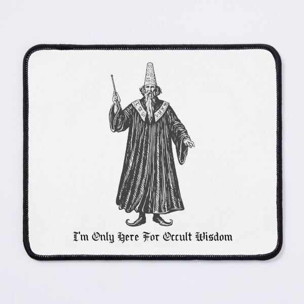 Item preview, I'm Only Here For Occult Wisdom designed and sold by R-A Designs.